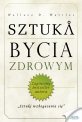 Sztuka bycia zdrowym