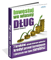 Inwestuj we w�asny d�ug